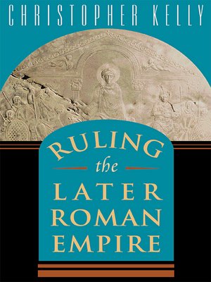 cover image of Ruling the Later Roman Empire